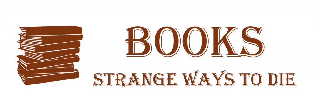 Books - Strange Ways To Die