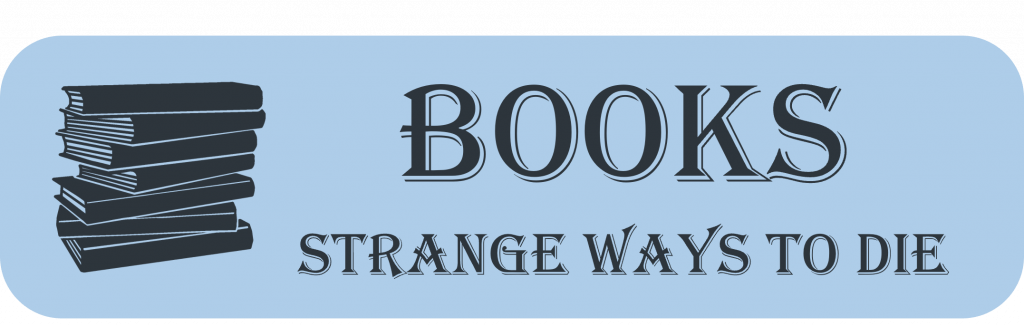Books: Strange Ways To Die