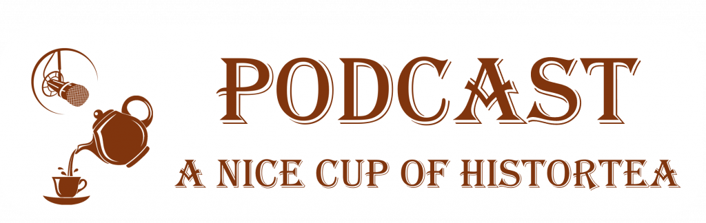 Podcast: A Nice Cup Of Histortea